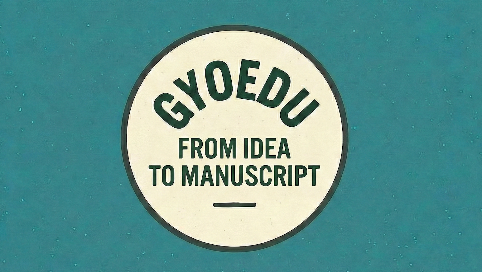 From Idea to Manuscript